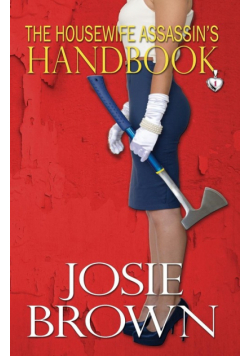 The Housewife Assassin's Handbook