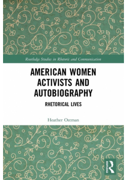 American Women Activists and Autobiography