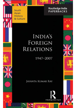 India's Foreign Relations, 1947-2007