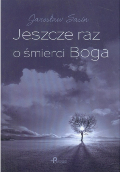 Jeszcze raz o śmierci Boga