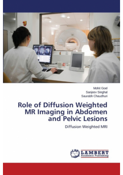 Role of Diffusion Weighted MR Imaging in Abdomen and Pelvic Lesions