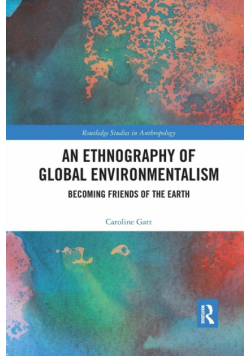 An Ethnography of Global Environmentalism