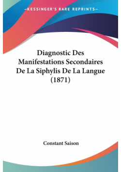 Diagnostic Des Manifestations Secondaires De La Siphylis De La Langue (1871)