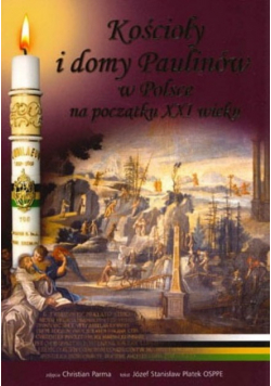 Kościoły i domy Paulinów w Polsce na początku XXI wieku