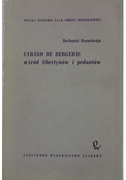 Cyrano De Bergerac wśród libertynów i pedantów