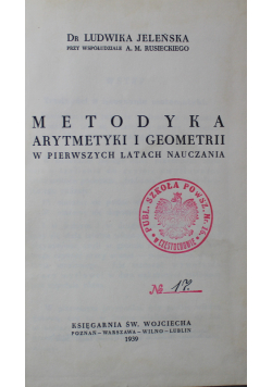 Metodyka arytmetyki i geometrii w pierwszych latach nauczania 1939 r.