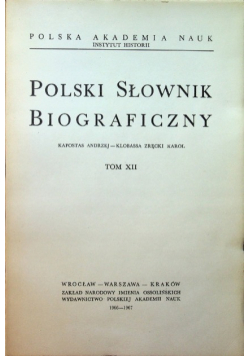 Polski słownik biograficzny Tom XII