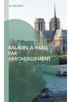 Balades à Paris par arrondissement