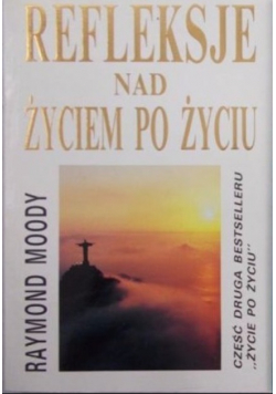 Refleksje nad życiem po życiu