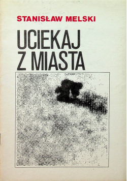 Uciekaj z miasta