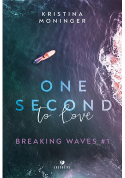 One Second to Love. Breaking Waves #1