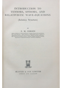 Introduction to tensors spinors and relativistic wave equations
