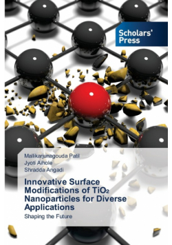 Innovative Surface Modifications of TiO₂ Nanoparticles for Diverse Applications