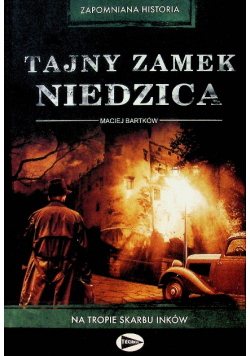 Tajny zamek Niedzica Na tropie skarbu Inków