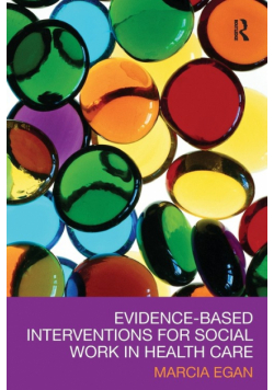 Evidence-based Interventions for Social Work in Health Care