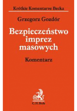 Bezpieczeństwo imprez masowych komentarz