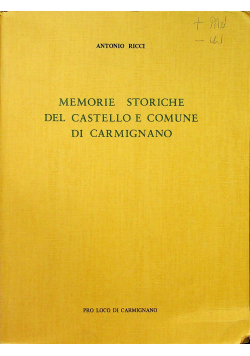 Memorie Storiche del Castello e Comune di Carmignano Reprint z 1895 r