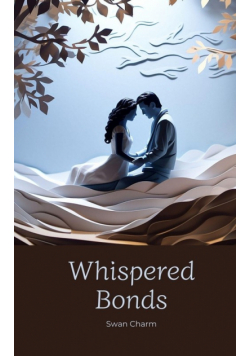 Whispered Bonds