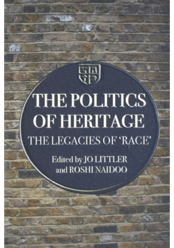 The Politics of Heritage