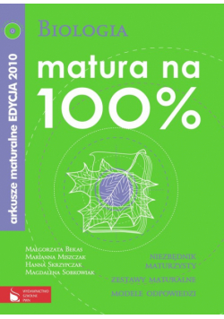 Matura na 100% Biologia Arkusze maturalne 2010 z płytą CD