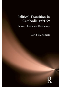 Political Transition in Cambodia 1991-99