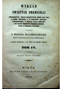 Wykład świętych Ewangielij Tom IV 1854 r.