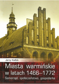 Miasta warmińskie w latach 1466 1772