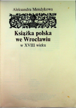 Książka polska we Wrocławiu w XVIII wieku