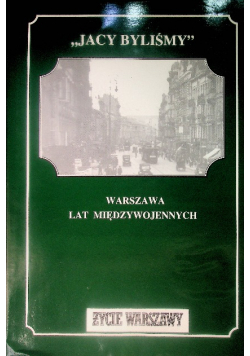 Jacy byliśmy Warszawa lat międzywojennych