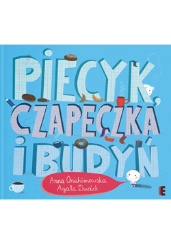 Piecyk, czapeczka i budyń wyd. 2