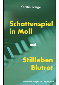 Schattenspiel in Moll und Stillleben Blutrot