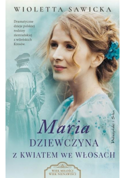 Maria. Dziewczyna z kwiatem we włosach