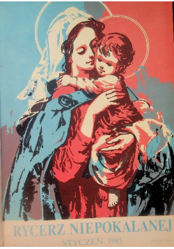 Rycerze Niepokalanej Nr 1 do 12 / 85