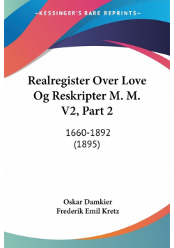 Realregister Over Love Og Reskripter M. M. V2, Part 2