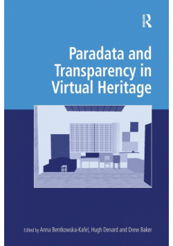 Paradata and Transparency in Virtual Heritage
