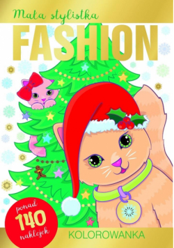 Mała stylistka Fashion. Kolorowanka. Kotki
