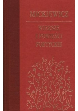Mickiewicz Wiersze i powieści poetyckie