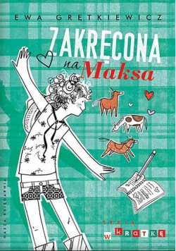 Zakręcona na Maksa