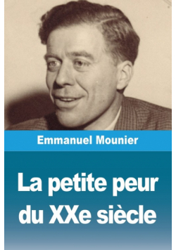 La petite peur du XXe siècle