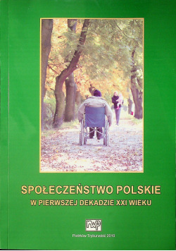 Społeczenstwo polskie w pierwszej dekadzie XXI wieku