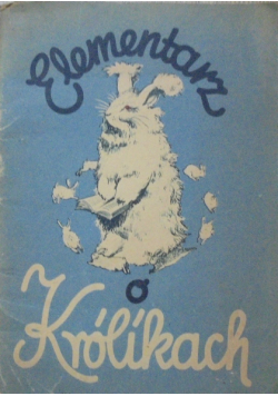 Elementarz o  królikach, 1943r.
