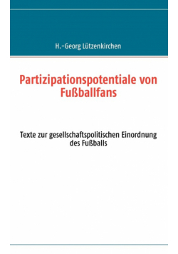 Partizipationspotentiale von Fußballfans