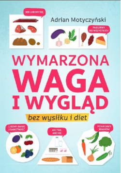 Wymarzona waga i wygląd