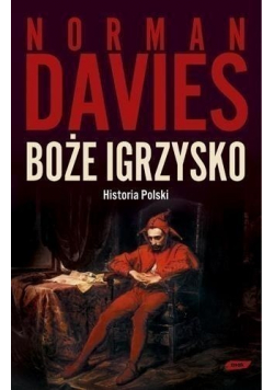 Boże igrzysko Historia Polski