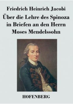 Über die Lehre des Spinoza in Briefen an den Herrn Moses Mendelssohn