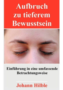 Aufbruch zu tieferem Bewusstsein