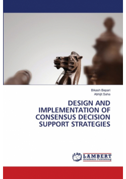 Design And Implementation Of Consensus Decision Support Strategies