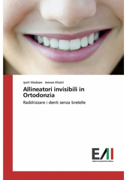 Allineatori invisibili in Ortodonzia