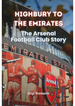 Highbury to the Emirates
