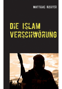 Die Islam Verschwörung